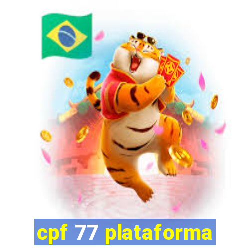 cpf 77 plataforma